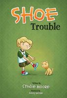 Shoe Trouble 1936319039 Book Cover