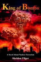 King of Bombs 1420860550 Book Cover