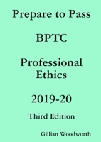 Prepare to Pass BPTC Professional Ethics 2019-20 0244830509 Book Cover