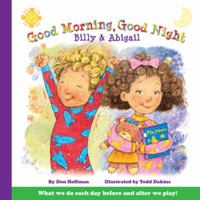 Good Morning, Good Night Billy & Abigail (Billy and Abigail Board Books) 1403705429 Book Cover