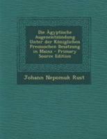 Die �gyptische Augenentz�ndung Unter Der K�niglichen Preussschen Besatzung in Mainz 0274690764 Book Cover