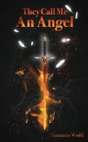 They Call Me An Angel B0GYBN1CYP Book Cover