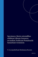 Specimen e literis orientalibus exhibens Librum Geneseos, secundum Arabicam Pentateuchi Samaritani versionem, ab Abu-Saido conscriptam (Latin Edition) 9004570861 Book Cover