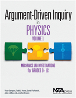 Argument-Driven Inquiry in Physics, Volume 1: Mechanics Lab Investigations for Grades 9–12 168140513X Book Cover