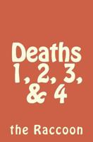 Deaths 1, 2, 3, & 4 148400308X Book Cover