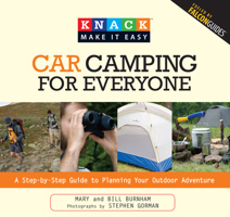 Knack Car Camping for Everyone: A Step-by-Step Guide to Planning Your Outdoor Adventure (Knack: Make It Easy) 1599215055 Book Cover