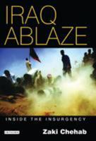 Iraq Ablaze 1845111109 Book Cover