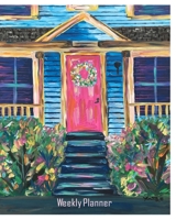 Cute Pink Door - Undated Weekly Planner 1715559983 Book Cover