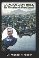 DUNCAN CAMPBELL: The When Where & Why of Revival B0F2T5CF8Y Book Cover