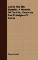 Calvin and His Enemies 1359708138 Book Cover