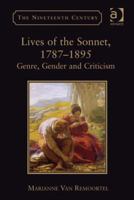 Lives of the Sonnet, 1787 1895: Genre, Gender and Criticism 0754669343 Book Cover