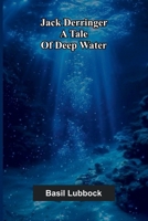 Jack Derringer: A Tale Of Deep Water 937177617X Book Cover