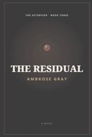 The Residual (The Afterfeed) B0HN3C2VP3 Book Cover