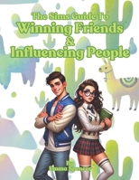 The Sims Guide To Making Friends and Influencing People: Funny Self Help Book B0DZ76F1B7 Book Cover