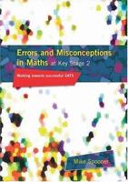 Errors and Misconceptions in Maths at Key Stage 2: Working Towards Success in Sats 1853469203 Book Cover