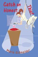 Catch an Honest Thief 0615485006 Book Cover
