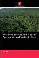 Avaliação dos Bens de Madeira Comercial nos Estados Unidos 6202854820 Book Cover