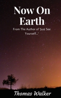 Now on Earth 1981145648 Book Cover