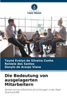 Die Bedeutung von ausgelagerten Mitarbeitern (German Edition) 6208033330 Book Cover