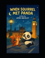When Panda Met Squirrel B0FM43DLTK Book Cover