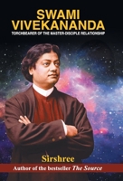 Swami Vivekananda Torchbearer of the Master-Disciple Relationship 9352665996 Book Cover