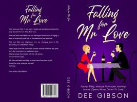 Falling for Mr Love: Fun Flirty Mature Romance. Moving house oopens many doors to love. (Elsie and Bella book 1) 0645207853 Book Cover
