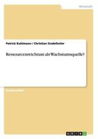 Ressourcenreichtum ALS Wachstumsquelle? 3656630593 Book Cover