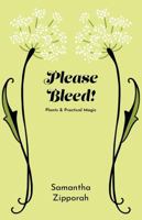 Please Bleed! 1637603959 Book Cover