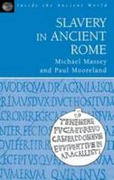 Slavery in Ancient Rome 1853996351 Book Cover