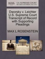 Dworsky v. Leichter U.S. Supreme Court Transcript of Record with Supporting Pleadings 1270345796 Book Cover
