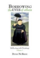 Borrowing the Eyes of Others: Reflecting with Paintings 0852313519 Book Cover