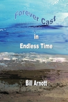 Forever Cast In Endless Time 1774031612 Book Cover