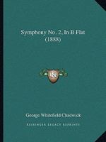 Symphony No. 2, In B Flat 1104907151 Book Cover