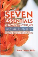 Seven Essentials to Transform Your Life: Back to Basics with 7i Lifestyle 0228803349 Book Cover