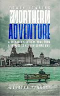 My Northern Adventure 1641828242 Book Cover