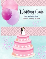 Wedding Cake Home-based Business Planner: Blue Cover Financial Tracking Log Book Entrepreneur Planner 1705942083 Book Cover