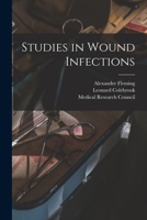 Studies in Wound Infections - Primary Source Edition 1018587578 Book Cover