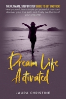 Dream Life Activated B0DTWC9QBJ Book Cover