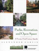 Parks, Recreation and Open Space: A Twenty-First Century Agenda (Planning Advisory Service report) 1884829546 Book Cover