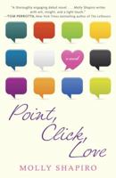 Point, Click, Love: A Novel 0345527631 Book Cover