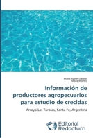 Información de productores agropecuarios para estudio de crecidas 6202485248 Book Cover