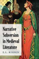 Narrative Subversion in Medieval Literature 0786477784 Book Cover