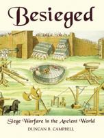Besieged: Siege Warfare in the Ancient World (General Military) 1846030196 Book Cover