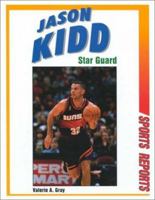 Jason Kidd: Star Guard (Sports Reports) 0766013332 Book Cover