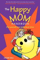 The Happy Mum Handbook 0646587528 Book Cover