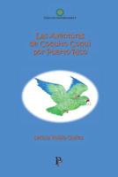 Las Aventuras de Coquito Coqui Por Puerto Rico 1530482496 Book Cover