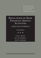 Regulation of Bank Financial Service Activities, Cases and Materials (American Casebook Series) 1683281225 Book Cover