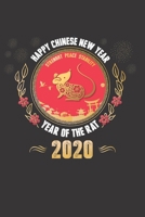 Happy Chinese New Year 2020: Happy Chinese New Year 2020 Notebook | Year Of The Rat Journal | 120 Pages Diary Or Excercise Book, Lovingly Designed | Perfect As A Lucky Charm 1678635324 Book Cover