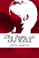 The Frog in the Well 1986735109 Book Cover