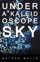 Under a Kaleidoscope Sky 0755214811 Book Cover